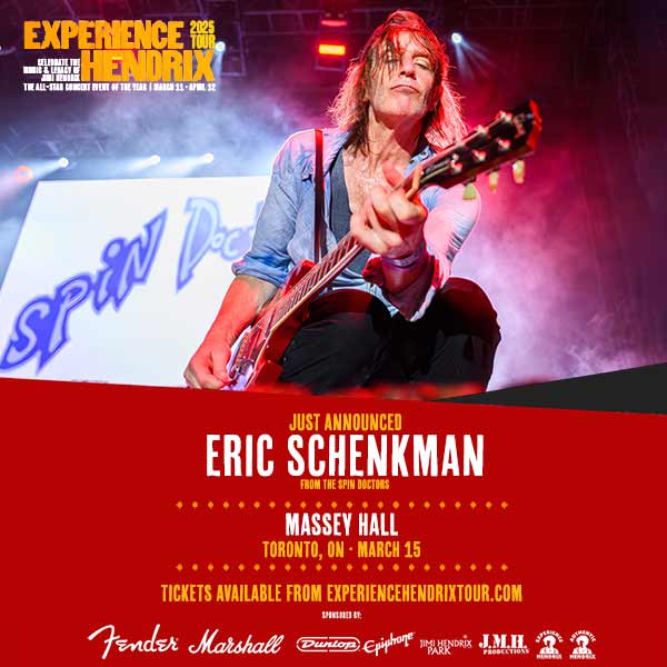 ERIC SCHENKMAN JOINS THE 2025 EXPERIENCE HENDRIX TOUR FOR SPECIAL MARCH 15 PERFORMANCE IN TORONTO, ONTARIO AT MASSEY HALL